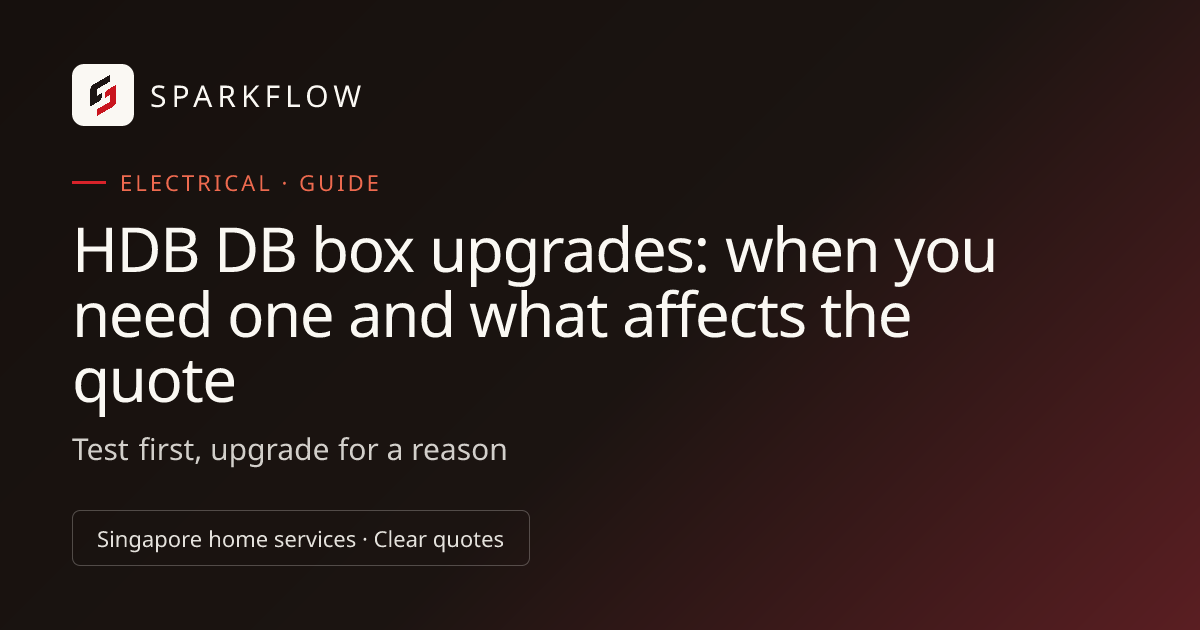 HDB DB box upgrades: when you need one and what affects the quote ...